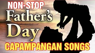NON-STOP FATHERS DAY SONGS-CAPAMPANGAN BY KAP TAGAY