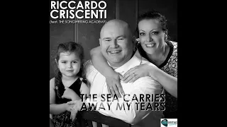 Riccardo Criscenti (feat. The Songwriting Academy) The Sea Carries Away My Tears