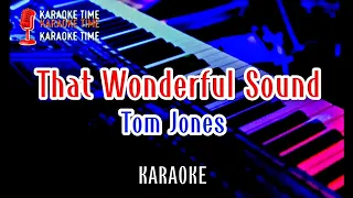 THAT WONDERFUL SOUND - Karaoke - by Tom Jones