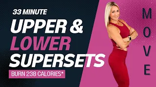33 Minute Upper & Lower Strength Supersets | Strength Workout at Home