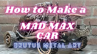 How to make a Mad Max Fury Road Metal Art Car from scrap metal.