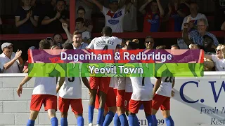 MATCH HIGHLIGHTS: Dagenham & Redbridge vs Yeovil Town