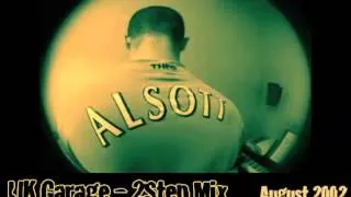 Dj Alsott - UKGARAGE 2STEP MIX - August 2003