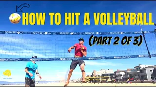 HOW TO HIT A VOLLEYBALL | Volleyball Techniques for Spiking (Part 2 of 3)