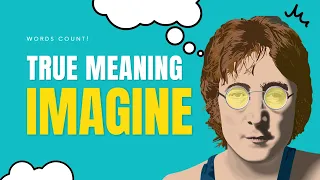 Shocking Revelation: The True Meaning Behind John Lennon's 'Imagine'