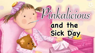 💖🤒 PINKALICIOUS AND THE SICK DAY | Children's Book Read-Aloud