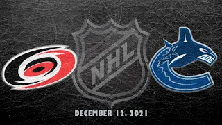 NHL Hurricanes vs Canucks | Dec.12, 2021