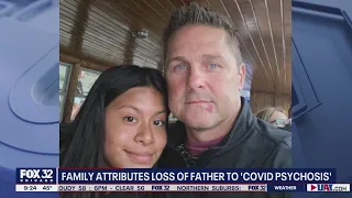 Family grieves death of father lost to 'COVID psychosis'