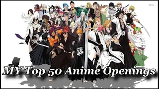 MY Top 50 Anime Openings