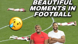 Mookie first time reacting to..Most Emotional & Beautiful Moments in Football (AMAZING)