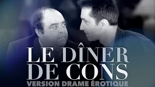 Le Dîner de Cons - La B.A version drame érotique