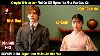 Review Phim | Ngón Đeo Nhẫn Dâng Lên Nhà Vua | Bản Full 1-24 | Tóm Tắt Phim Hay