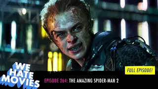 We Hate Movies - The Amazing Spider-Man 2 (2014) COMEDY PODCAST MOVIE REVIEW