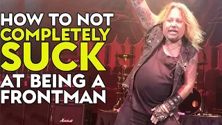 How to not COMPLETELY SUCK at being a Frontman!