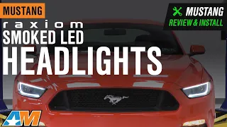 2015-2017 Mustang Raxiom Smoked LED Headlights Review & Install