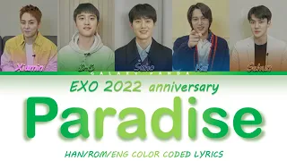 EXO (2022) (Anniversary) - 'Paradise' Lyrics [Han/Rom/Eng] Color Coded