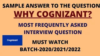 WHY COGNIZANT ? || SAMPLE ANSWER TO THIS QUESTION || BATCH 2020/2021/2022