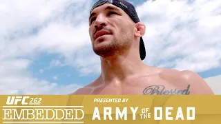 UFC 262: Embedded - Эпизод 1