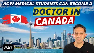 How to Become a Doctor in Canada as a Medical Student? MBBS