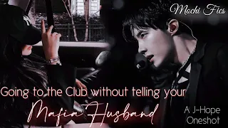 Going to the club without telling your Mafia Husband -Jhope FF- BTS Jung Hoseok