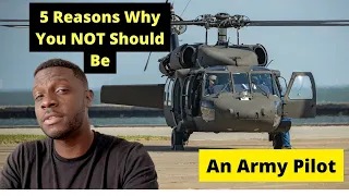 5 Reasons you should NOT be an army pilot