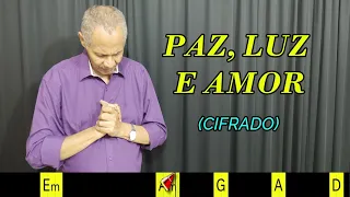 PAZ, LUZ E AMOR - 164. HARPA CRISTÃ- (CIFRADO) - Carlos José