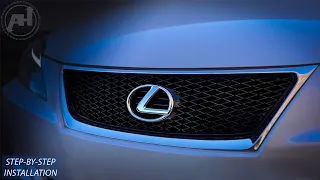 LEXUS IS250-IS350 GRILLE INSTALL | Sport Grille For 2006-2008 Lexus IS