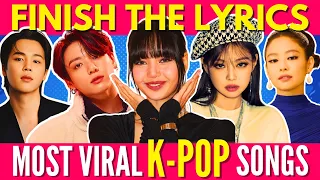 FINISH THE LYRICS - Most Popular K-POP Songs EVER 📀🎵 Music Quiz