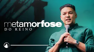 METAMORFOSE DO REINO // Pr. Teófilo Hayashi