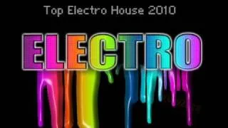 Top insane Electro house songs 2010-2011 (HQ MIX)