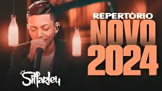 SILFARLEY O REI DA SERESTA ATUALIZADO 2024 MÚSICAS NOVAS