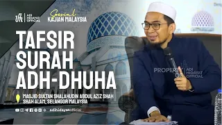[Kajian Malaysia] Tafsir Surah Adh-Dhuha - Ustadz Adi Hidayat