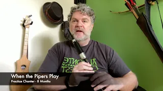 When the Pipers Play - Practice Chanter. Beginner to 8 Months.