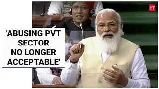 Abusing private sector for votes no longer acceptable: PM Modi in Lok Sabha | Economic Times