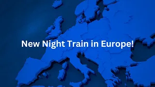 New Night Sleeper Train Announced In Europe @jmcstravels