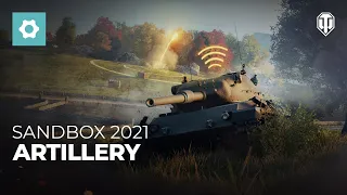 Sandbox 2021: Artillery