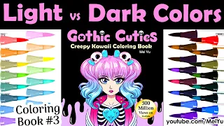 Light vs Dark Colors: Color My Own Gothic Cuties Coloring Book Mei Yu + Fan Coloring Showcase