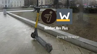 "Whoosh" Ninebot Max Plus Electric Scooter To Rent - driving to the center