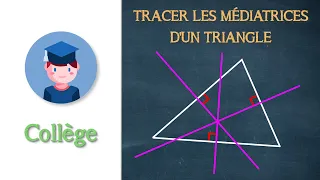 Tracer les médiatrices d'un triangle - Collège - Petits Savants