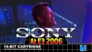 TIME FOR A SECOND JOB | Sony at E3 2006 - Blast Processing