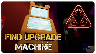 FNAF: Security Breach | Where Is The Upgrade Machine?