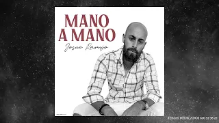 JOSUE RARUJO - MANO A MANO