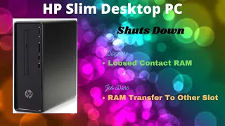 HP Slim Desktop PC - Cannot Power On - Memory Card RAM Loosed Contact - Fixed