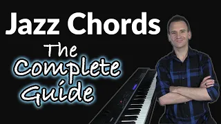 Jazz Piano Chords: The Complete Guide