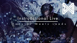 Instruōctional Live: Modular Meets Leeds 2022 // Trailer