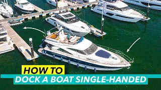 Driving a boat solo | How to come into a berth single-handed | Motor Boat & Yachting