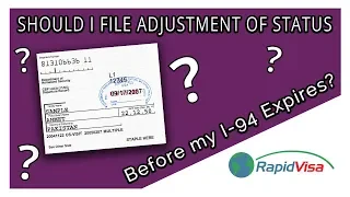 Should I File Adjustment of Status Before My I-94 Expires?