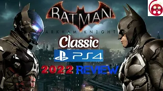 Batman Arkham Knight: Classic PS4 Review in 2022