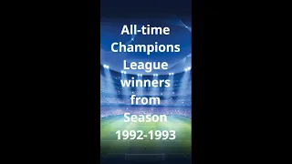All-time Champions League winners from Season 1992 to 2022 #shorts