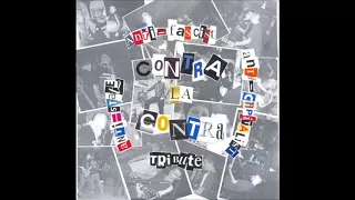 Various - Anti-State, Anti-Fascist, Anti-Capitalist - A Tribute To Contra La Contra - (Full Album)